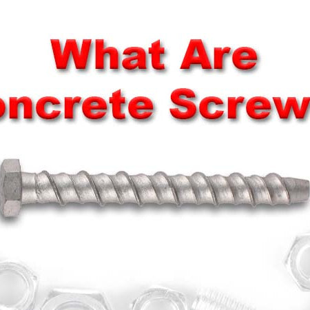 What are Concrete Screws?