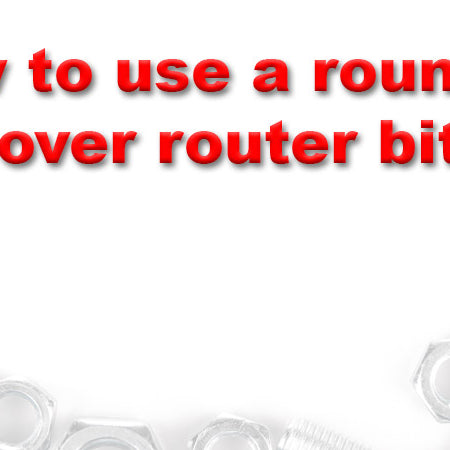 How to use a Rounding Over Router Bit